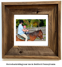 horseback riding near me in Bedford, Pennsylvania